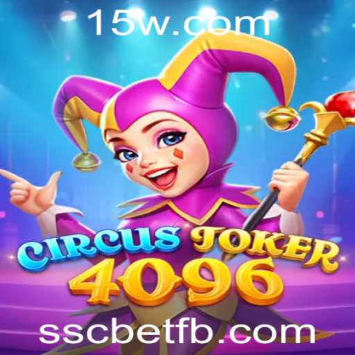 Explorando o Universo de CircusJoker4096: Uma Nova Dimensão de Entretenimento em sscbet